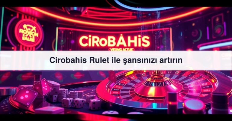Cirobahis Rulet
