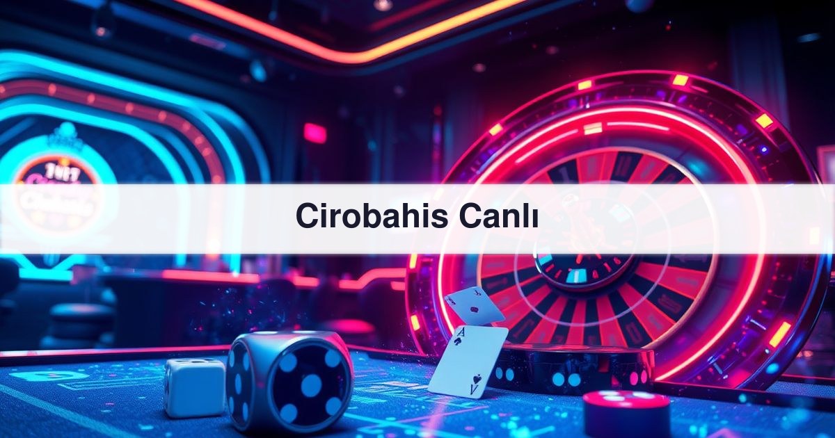 Cirobahis Canlı